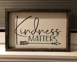 Kindness Matters, Farmhouse Framed Sign