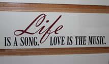 Life is a Song, Vinyl Wall Quote