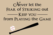 Never Let the Fear of Striking Out, Baseball Vinyl Wall Design