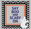 Say Boo and Scary On, Vinyl Wall Art