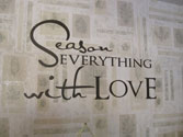 Season Everything With Love, Vinyl Wall Art