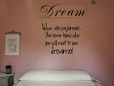 Wear Cute Pajamas to Bed, Vinyl Wall Quote