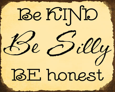 Be Kind Be Silly, Inspirational Vinyl Wall Design
