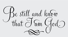 Be Still and Know that I Am God, Vinyl Wall Design