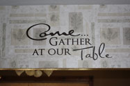 Come Gather at Our Table, Vinyl Wall Art