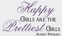 Happy Girls are Prettiest Girls, Audrey Hepburn Vinyl Wall Design