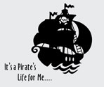It's a Pirate's Life